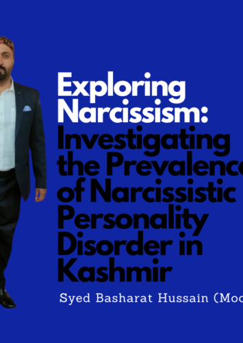 Exploring Narcissism: Investigating the Prevalence of Narcissistic Personality Disorder in Kashmir