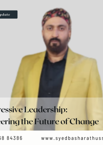 Progressive Leadership: Pioneering the Future of Change By Syed Basharat Hussain (Moosa)