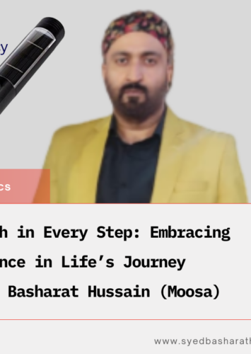 Strength in Every Step: Embracing Resilience in Life’s Journey By Syed Basharat Hussain (Moosa)